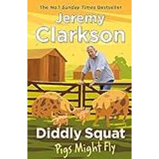 Books on sale Diddly Squat: Pigs May Fly (Hardcover)