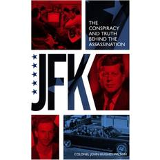 Current Affairs & Politics Books JFK The Conspiracy and Truth Behind the Assassination (Paperback)