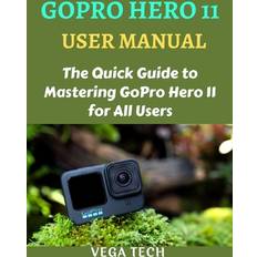 Gopro Hero 11 User Manual Vega Tech 9798370011122 (Hæftet)