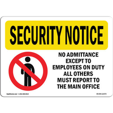 SignMission 12 18 OSHA Security Notice Sign No Admittance Except Employees