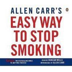 Allen Carr's Easy Way to Stop Smoking (Audiobook, CD, 2006)