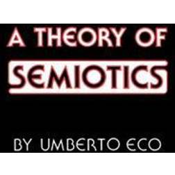 A Theory of Semiotics (Paperback, 1979)