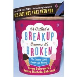 It's Called a Breakup Because It's Broken: The Smart Girl's Breakup Buddy (Paperback, 2006)