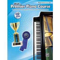 Alfred's Premier Piano Course: Performance 2A (, 2006) (Audiobook, CD, 2006)