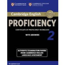 Cambridge English Proficiency 2 Student's Book with Answers: Authentic Examination Papers from Cambridge English Language Assessment (CPE Practice Tests) (Paperback, 2016)