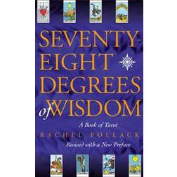 Seventy Eight Degrees of Wisdom (Paperback, 1998)