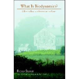 What is Biodynamics?: A Way to Heal and Revitalize the Earth (Paperback, 2005)