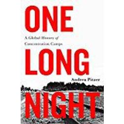 One Long Night: A Global History of Concentration Camps (Hardcover, 2017)