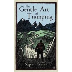 The Gentle Art of Tramping (Hardcover, 2019)