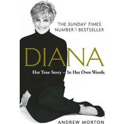 Diana: Her True Story - In Her Own Words (Paperback, 2019)