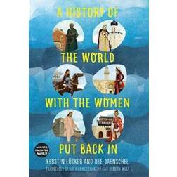 A History of the World with the Women Put Back in (Paperback, 2019)