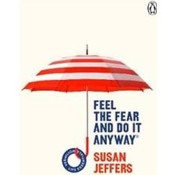 Feel The Fear And Do It Anyway (Paperback, 2019)