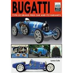 Bugatti: Type 35 Grand Prix Car and Its Variants (Paperback, 2019)