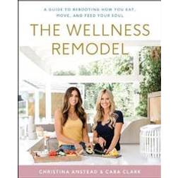 The Wellness Remodel (Hardcover, 2020)