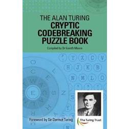 The Alan Turing Cryptic Codebreaking Puzzle Book (Paperback, 2020)