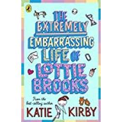 The Extremely Embarrassing Life of Lottie Brooks (Paperback, 2021)