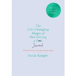 The Life-changing Magic of Not Giving a F**k Journal (Paperback, 2020)