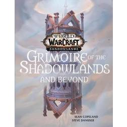 World of Warcraft: Grimoire of the Shadowlands and Beyond (Hardcover, 2021)