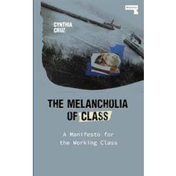 The Melancholia of Class (Paperback)