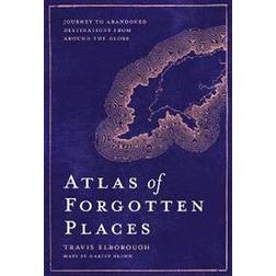 Atlas of Forgotten Places (Hardcover)