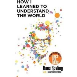 How I Learned to Understand the World (Paperback)