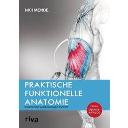 Riva Praktische funktionelle Anatomie