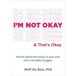 I'm Not Okay and That's Okay (Paperback, 2023)