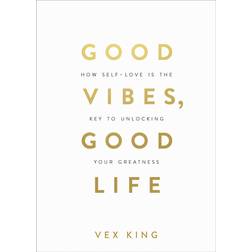 Good Vibes, Good Life (Paperback, 2018)