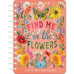 Andrews McMeel Publishing Find Me in the Flowers Katie Daisy 2025 Weekly Planner Calendar