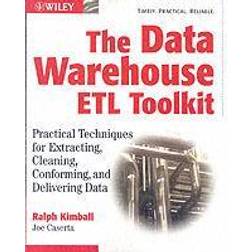 The Data Warehouse ETL Toolkit: Practical Techniques for Extracting, Cleaning, Conforming, and Delivering Data (Paperback, 2004)