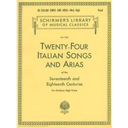 24 Italian Songs and Arias - Medium High Voice (Book Only): Medium High Voice (Schirmer's Library of Musical Classics) (Paperback, 1986)