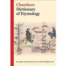 Chambers Dictionary of Etymology (Hardcover, 1999)