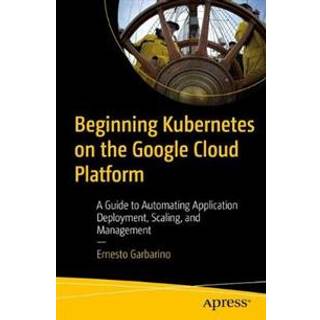 Beginning Kubernetes On The Google Cloud Platform Compare Prices Now - the advanced roblox coding book an unofficial guide paperback 2019 compare prices