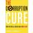 The Corruption Cure: How Citizens and Leaders Can Combat Graft (Hardcover, 2017)