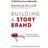 Building a StoryBrand (Paperback, 2017)