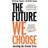 The Future We Choose: Surviving the Climate Crisis (Hardcover, 2020)