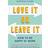 Love It Or Leave It (Paperback, 2020)