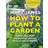 RHS How to Plant a Garden (Hardcover, 2019)