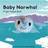 Baby Narwhal: Finger Puppet Book (Board Book)