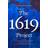 The 1619 Project (Hardcover)