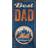 Fan Creations New York Mets Best Dad Sign Board