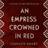 Empress Crowned in Red (Paperback, 2022)