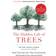 The Hidden Life of Trees: The International Bestseller – What They Feel, How They Communicate (Paperback, 2017)