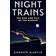 Night Trains: The Rise and Fall of the Sleeper (Paperback, 2018)