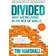 Divided: Why We're Living in an Age of Walls (Paperback, 2018)