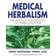 Medical Herbalism: Principles and Practices (Hardcover, 2003)