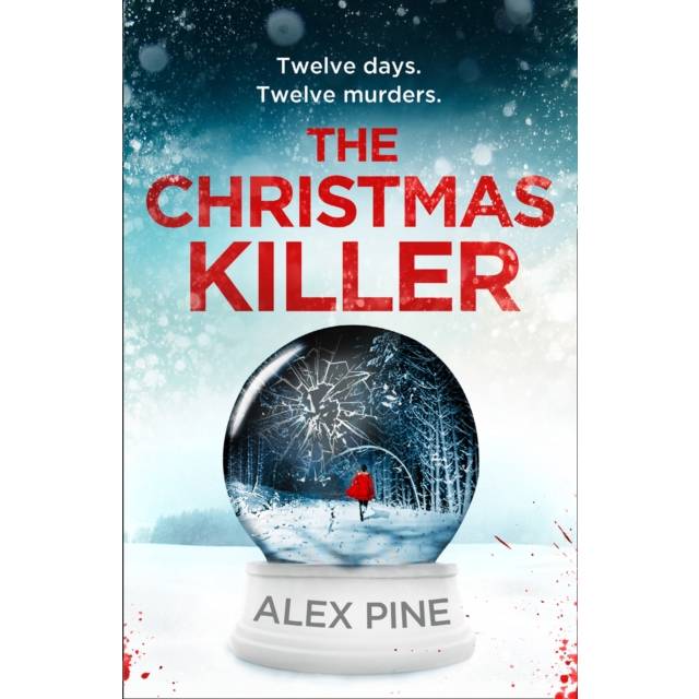 The Christmas Killer by Alex Pine